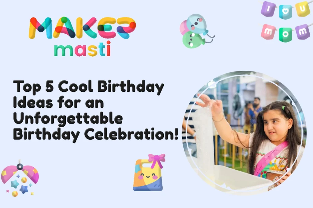 cool birthday ideas